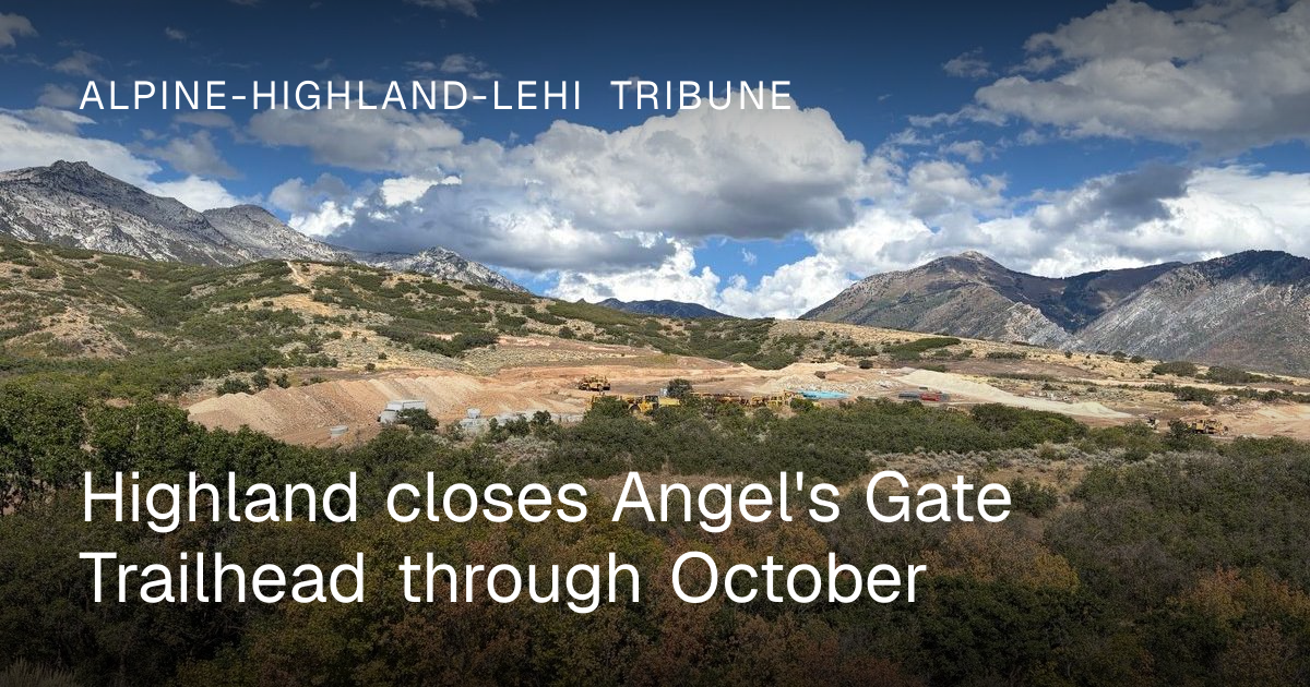 Highland Closes Angel's Gate Trailhead Through October for Construction