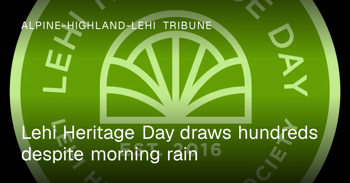 Lehi Heritage Day draws hundreds despite morning rain